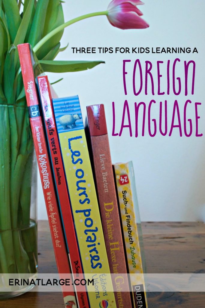 3 tips for kids learning a foreign language